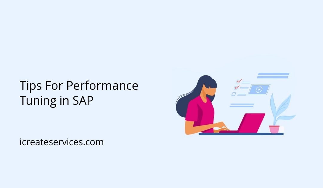 Tips For Performance Tuning in SAP