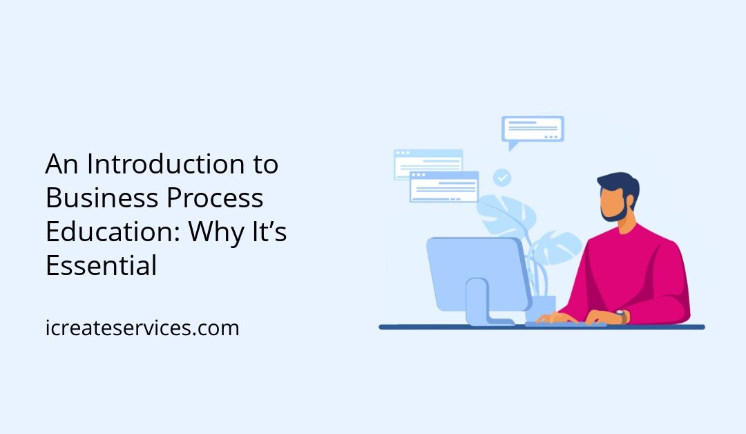 An Introduction to Business Process Education: Why It’s Essential