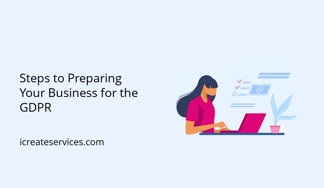 Steps to Preparing Your Business for the GDPR