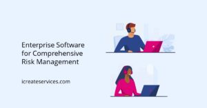 Enterprise Software for Comprehensive Risk Management