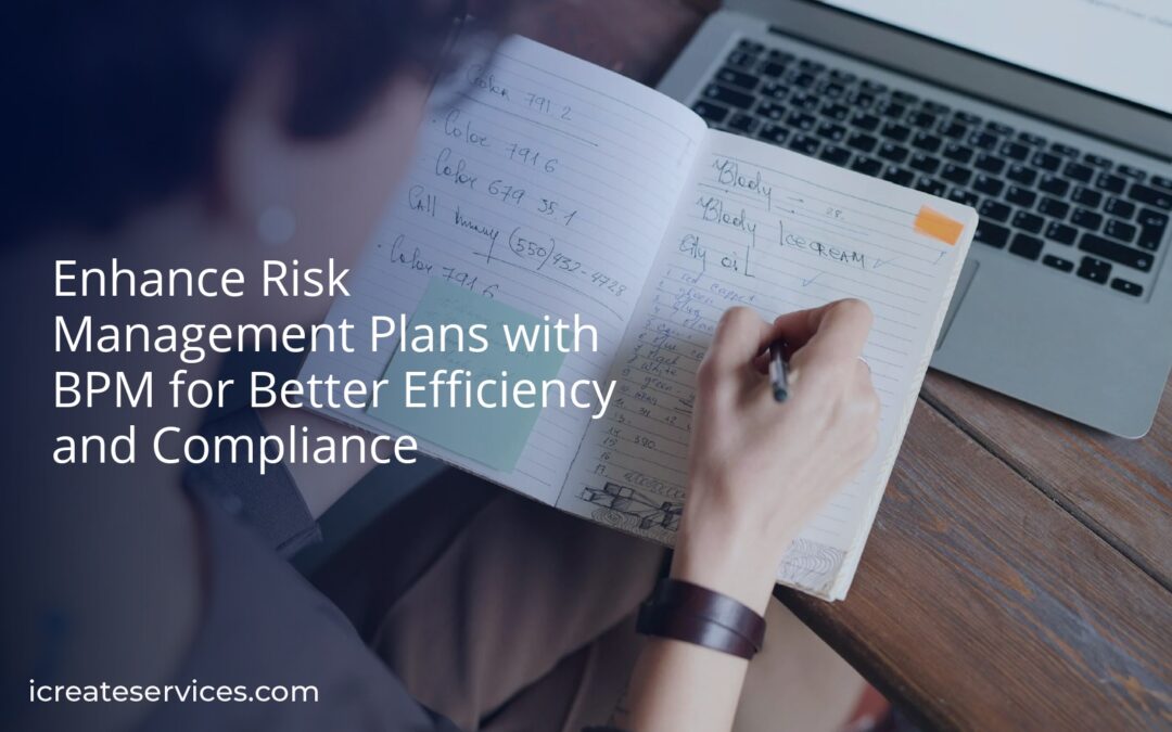 Enhance Risk Management Plans with BPM for Better Efficiency and Compliance