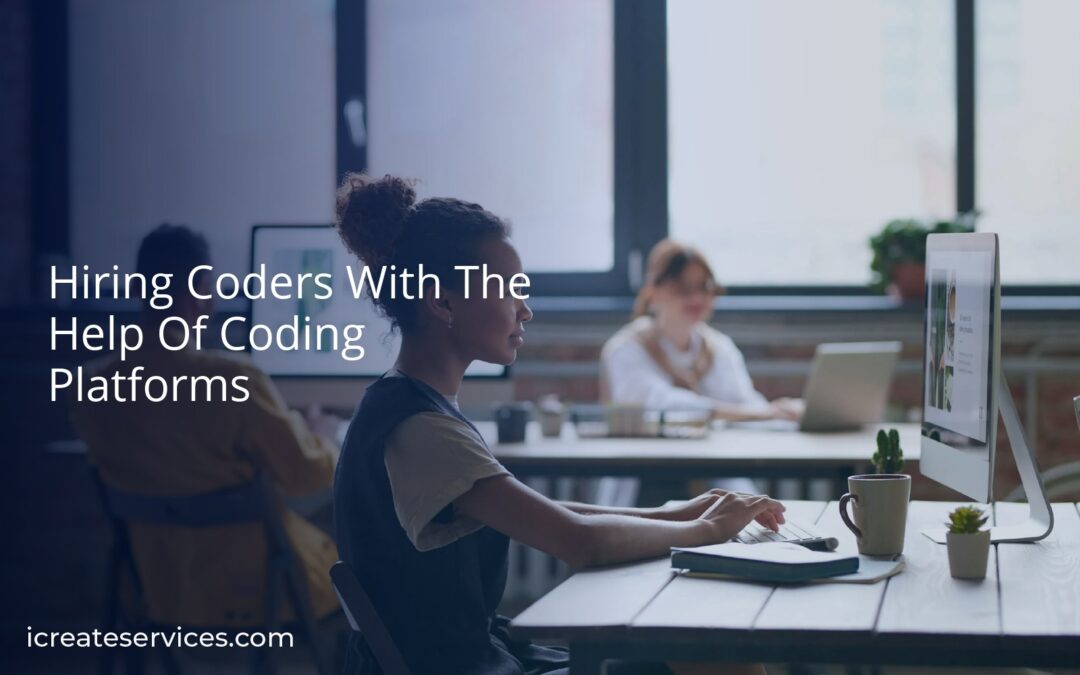 Hiring Coders With The Help Of Coding Platforms