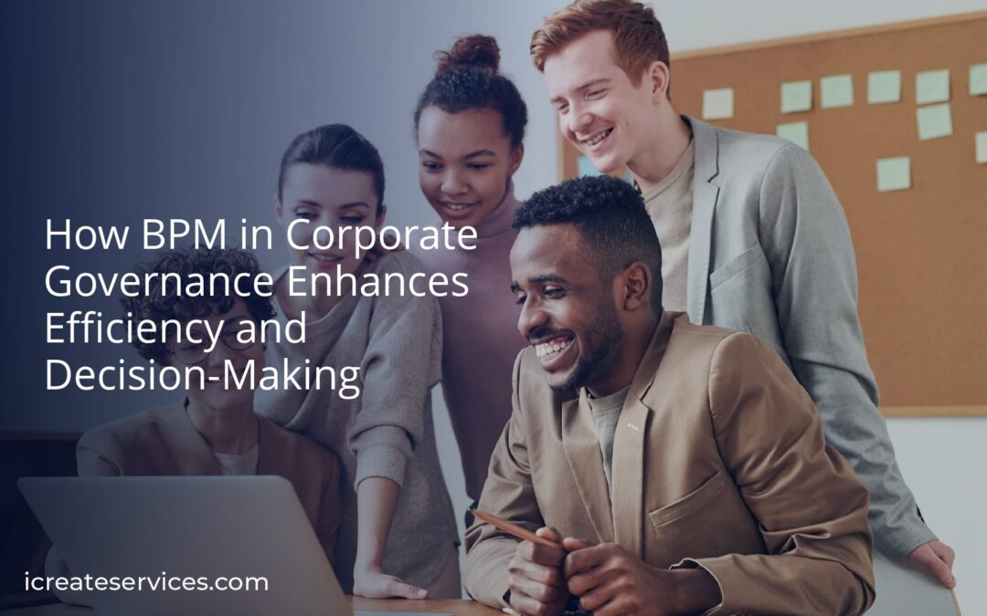 How BPM in Corporate Governance Enhances Efficiency and Decision-Making