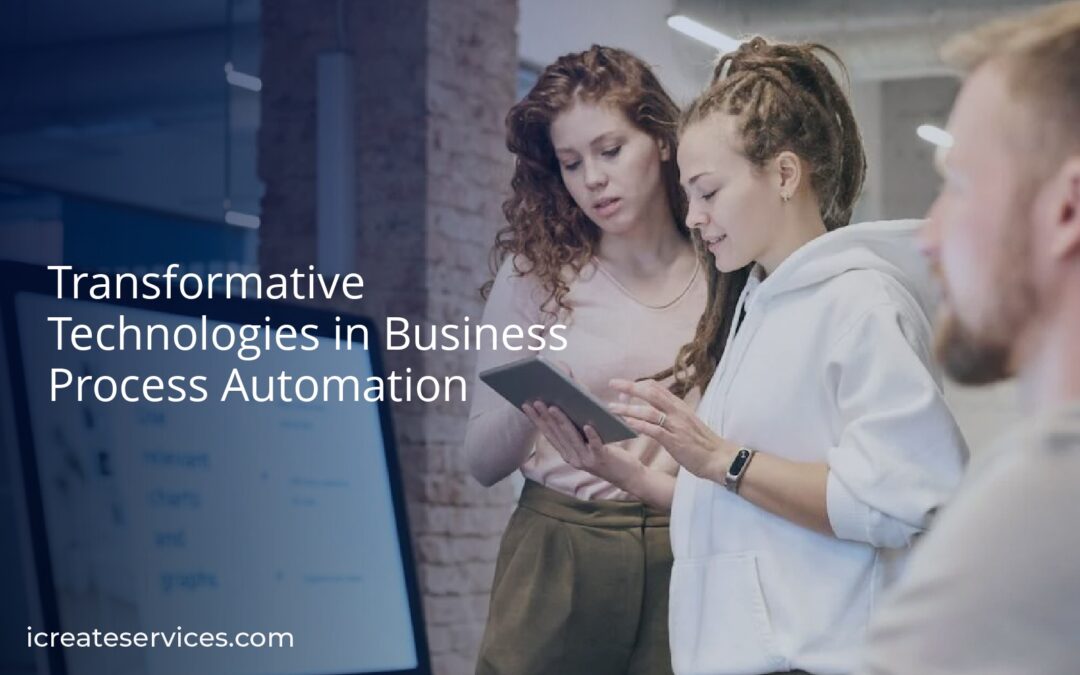 Transformative Technologies in Business Process Automation